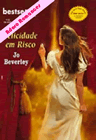 Felicidade em Risco de Jo Beverly 