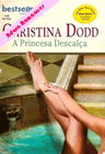 A Princesa Descalça de Christina Dodd