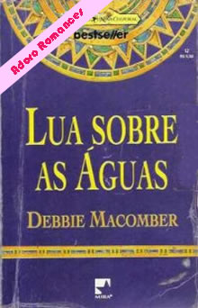 Lua sobre as águas de Debbie Macomber