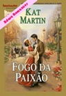 Fogo da Paixão de Kat Martin