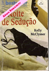 Noite de Sedução de Kelly McClymer