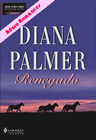 Renegado de Diana Palmer