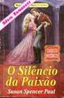 O Silêncio da Paixão de Susan Spencer Paul