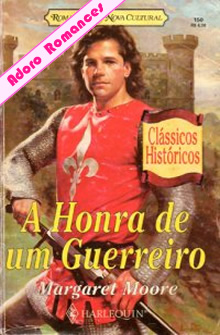 A Honra de um Guerreiro de Margaret Moore