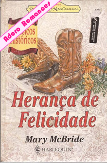 Herança De Felicidade de Mary McBride