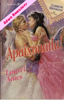  Apaixonada! de Laurel Ames