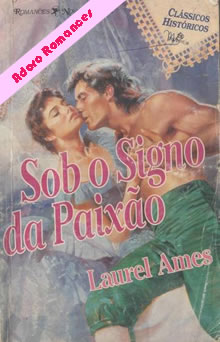 Sob o Signo da Paixão de Laurel Ames