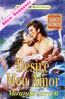 Desire Meu Amor de Miranda Jarrett