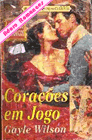 Corações em Jogo de Gayle Wilson