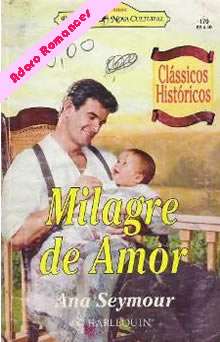 Milagre de Amor de Ana Seymour