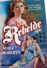 Rebelde de Nora Roberts