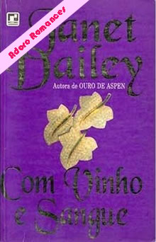 Com vinho e sangue de Janet Dailey