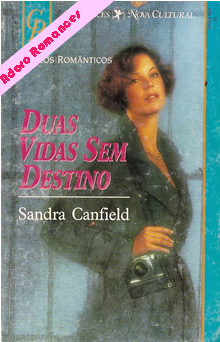 Duas vidas sem destino de Sandra Canfield