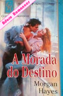  A Morada do Destino de Morgan Hayes