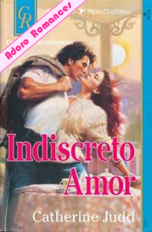 Indiscreto Amor de Catherine Judd