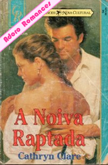  A Noiva Raptada de Cathryn Clare