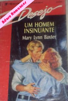 Um homem insinuante de Mary Lynn Baxter