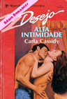 Alta Intimidade de Carla Cassidy