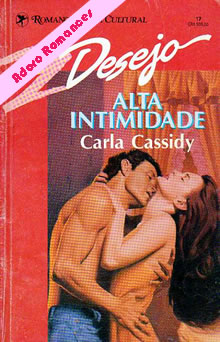 Alta Intimidade de Carla Cassidy