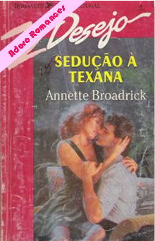 Sedução à Texana de Annette Broadrick