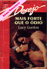 Mais forte que o ódio de Lucy Gordon