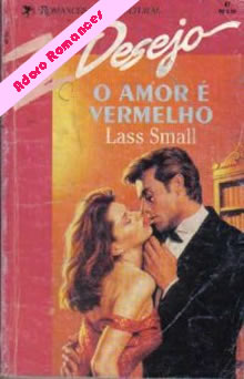 O Amor é Vermelho de Lass Small