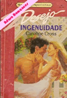 Ingenuidade de Caroline Cross