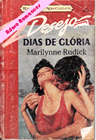 Dias de Glória de Marilynne Rudick