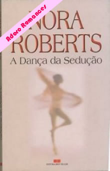 Dança da Sedução de Nora Roberts