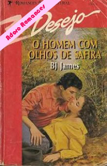 O homem com olhos de safira de BJ James