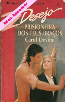 Prisioneira dos teus braços de Carol Devine