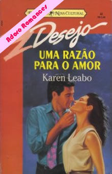 Uma Razão para o Amor de Karen Leabo