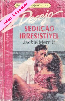 Sedução Irresistível de Jackie Merrit