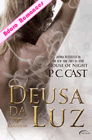 Deusa da Luz de P.C. Cast