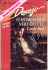 O homem que veio do céu de Carole Buck