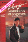 Morrendo de saudade de Ann Major