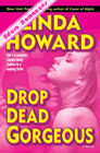 Drop Dead Gorgeous de Linda Howard