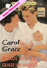 Quase um Marido de Carol Grace