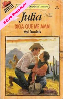 Diga que me ama! de Val Daniels