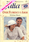 Onde Floresce O Amor de Edwina Shore