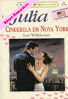 Cinderela Em Nova York de Lee Wilkinson