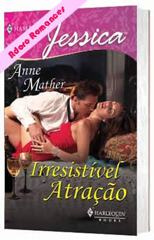 Irresistível Atração de Anne Mather