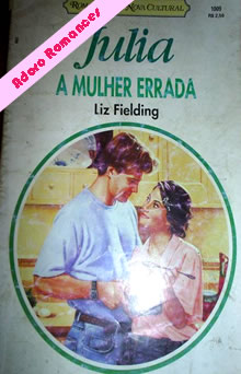 A Mulher Errada de Liz Fielding