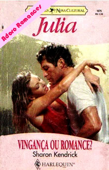 Vingança Ou Romance? de Sharon Kendrick