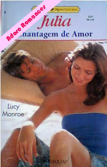 Chantagem de Amor de Lucy Monroe