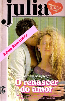 O renascer do amor de Miriam MacGregor