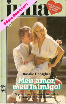 Meu amor, meu inimigo de Rosalie Henaghan