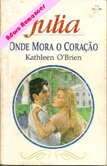 Onde mora o coração de Kathleen O'Brien