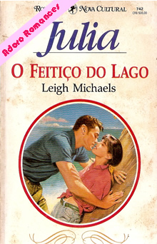 O feitiço do lago de Leigh Michaels