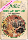 Promessas ao vento de Sally Wentworth